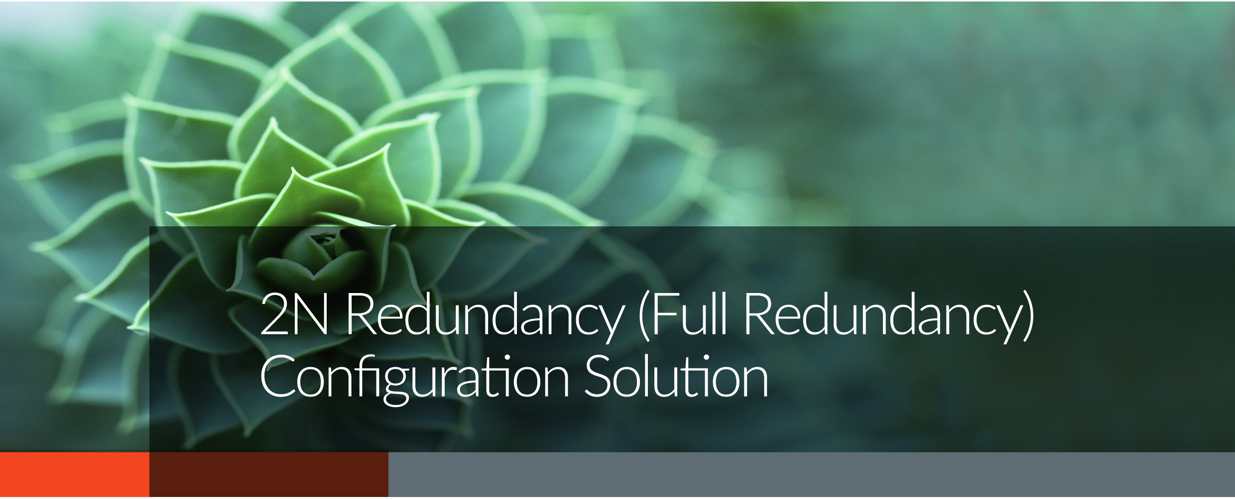 2N Redundancy (Full Redundancy) Configuration Solution